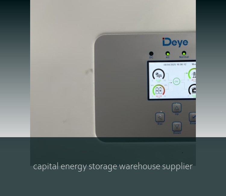 capital energy storage warehouse supplier