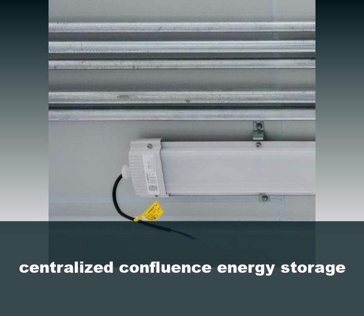 centralized confluence energy storage