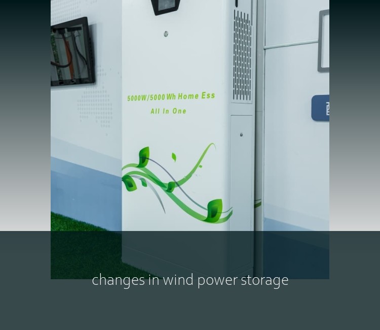 changes in wind power storage