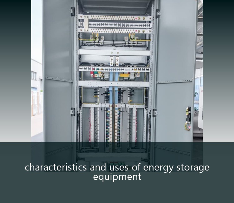 characteristics and uses of energy storage equipment