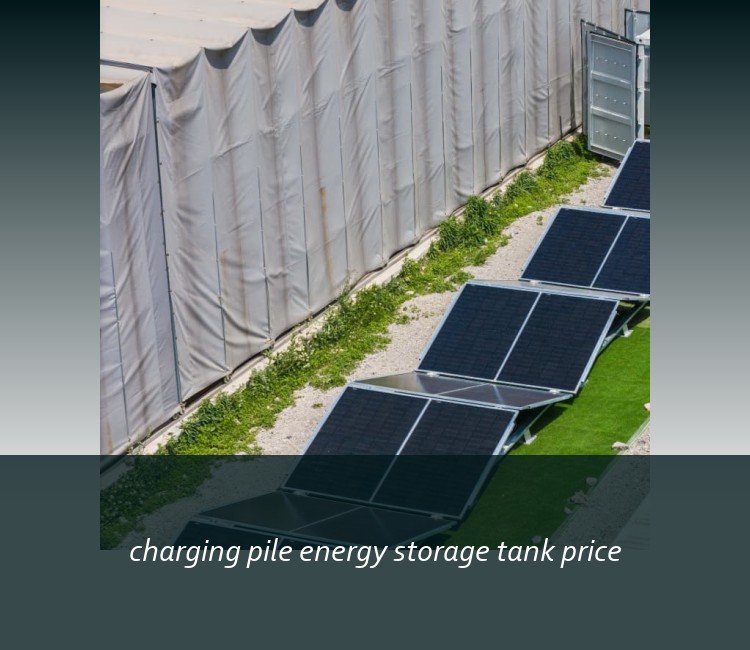charging pile energy storage tank price
