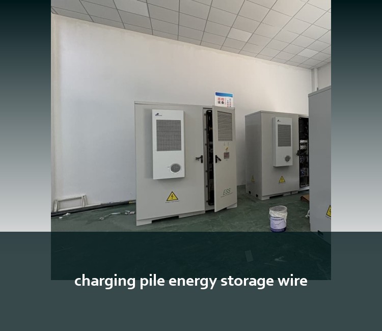 charging pile energy storage wire