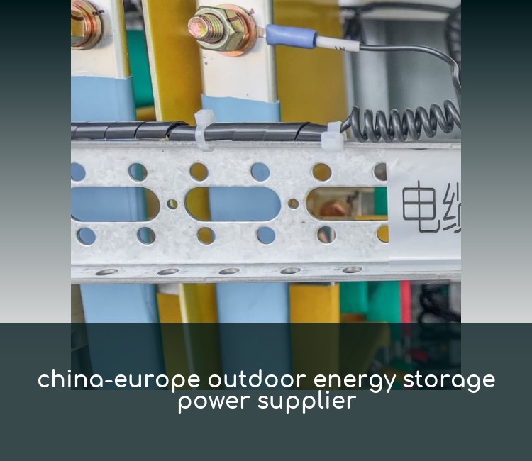 china-europe outdoor energy storage power supplier