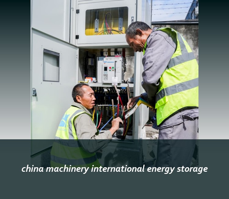 china machinery international energy storage