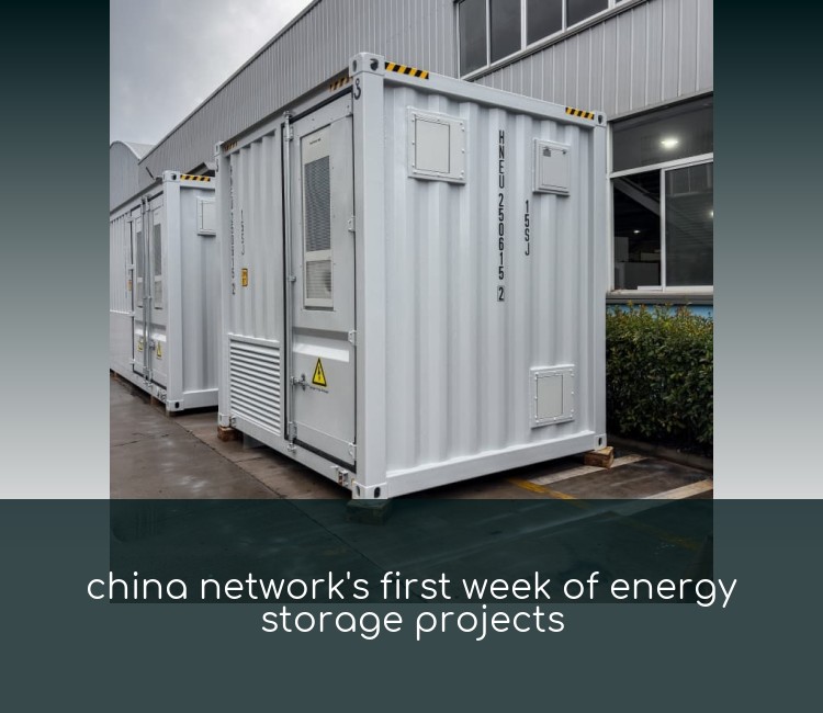 china network's first week of energy storage projects
