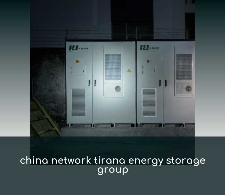 china network tirana energy storage group