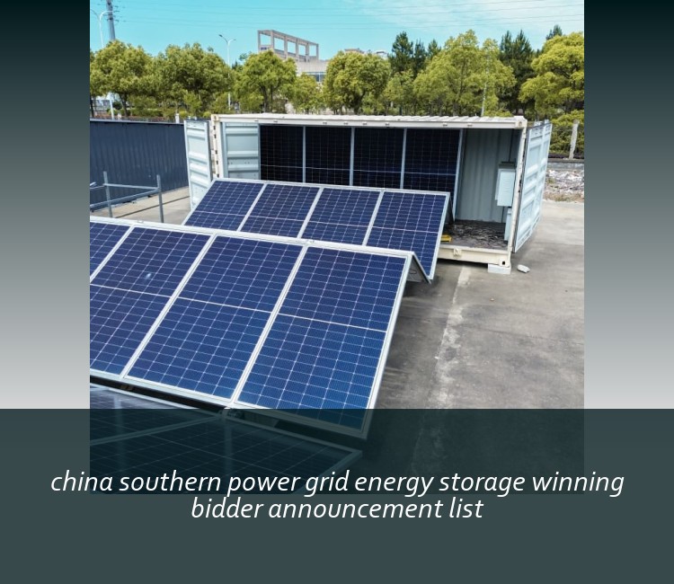 china southern power grid energy storage winning bidder announcement list