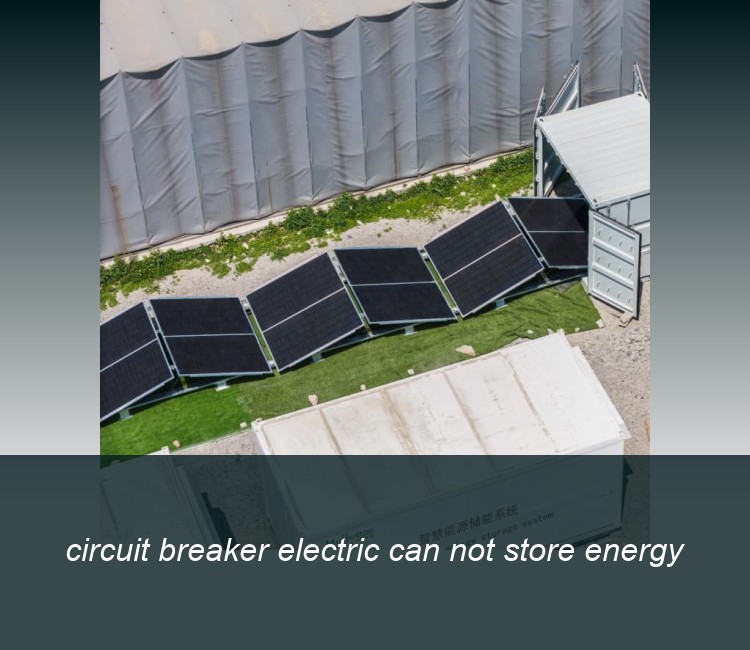 circuit breaker electric can not store energy