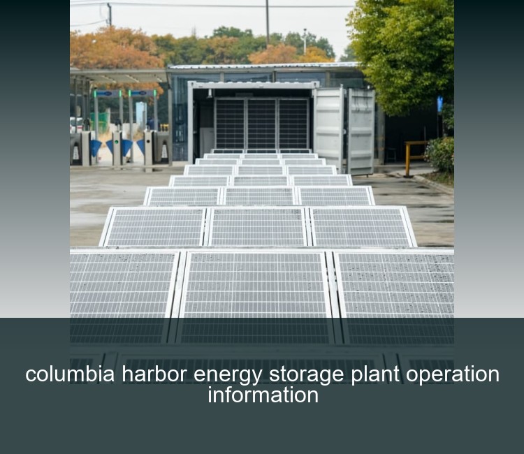 columbia harbor energy storage plant operation information