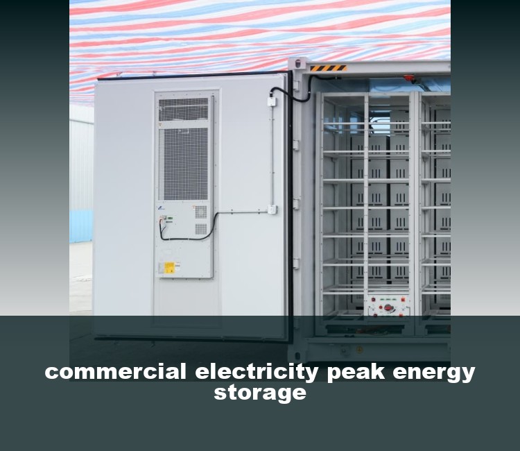 commercial electricity peak energy storage