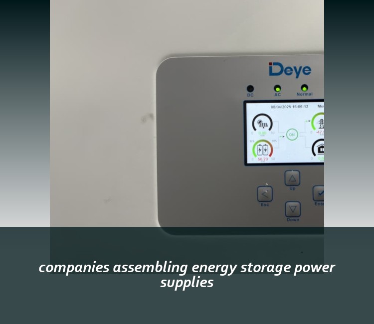 companies assembling energy storage power supplies