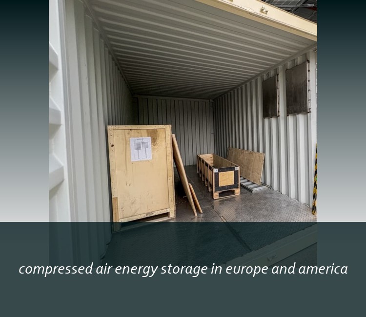 compressed air energy storage in europe and america