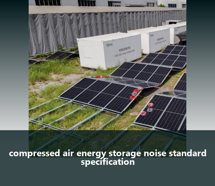 compressed air energy storage noise standard specification