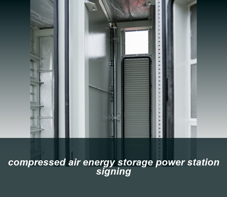 compressed air energy storage power station signing