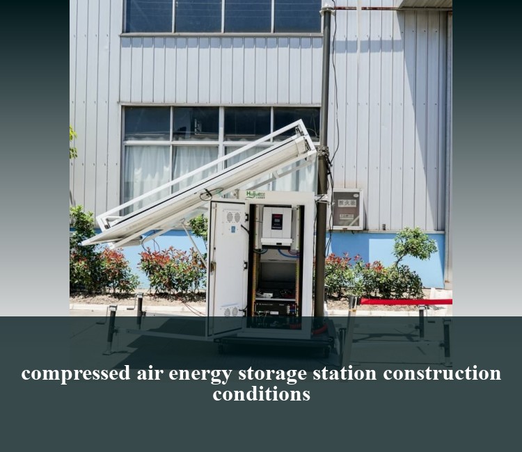 compressed air energy storage station construction conditions
