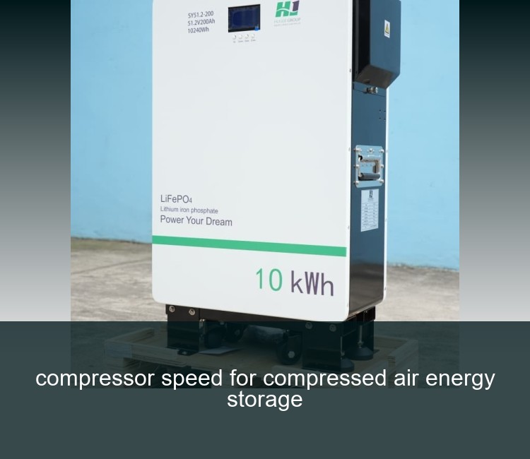 compressor speed for compressed air energy storage