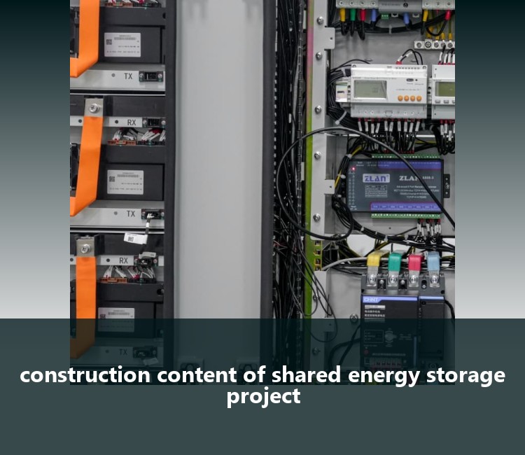 construction content of shared energy storage project