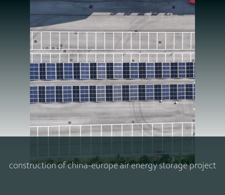 construction of china-europe air energy storage project