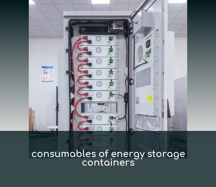 consumables of energy storage containers