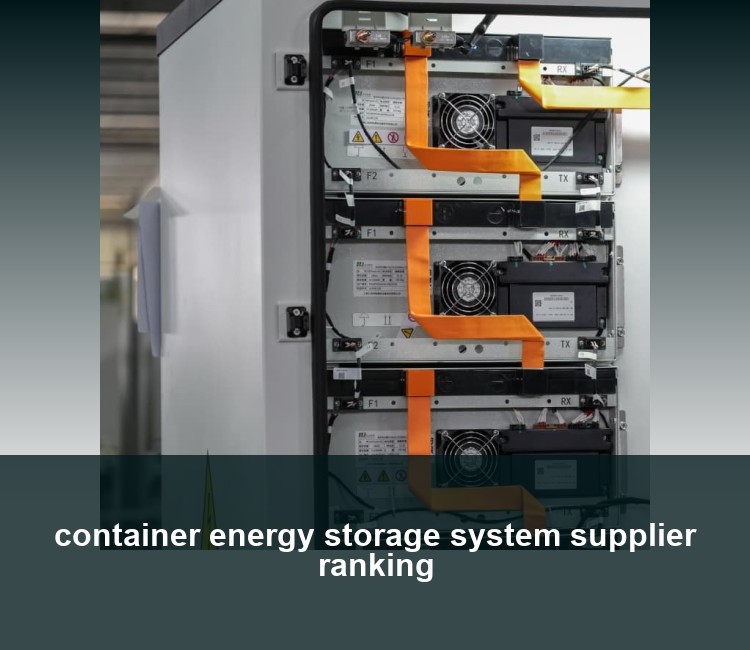container energy storage system supplier ranking
