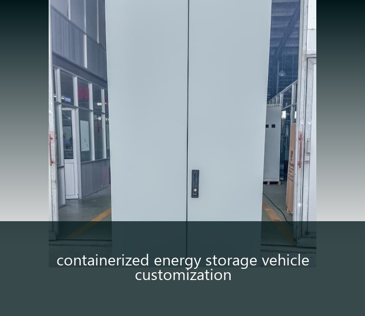containerized energy storage vehicle customization