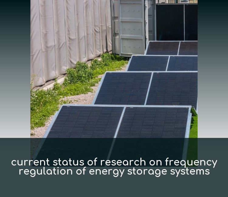 current status of research on frequency regulation of energy storage systems