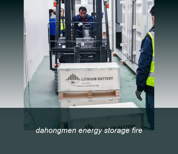 dahongmen energy storage fire