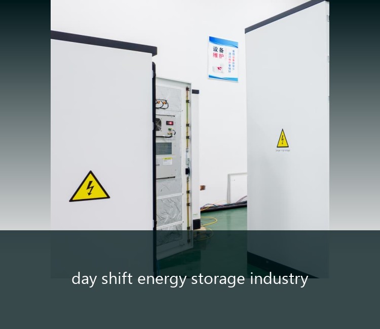day shift energy storage industry