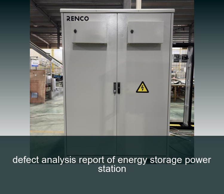 defect analysis report of energy storage power station