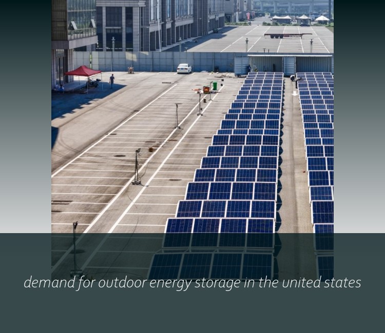 demand for outdoor energy storage in the united states