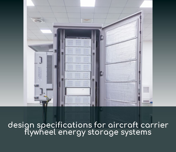 design specifications for aircraft carrier flywheel energy storage systems