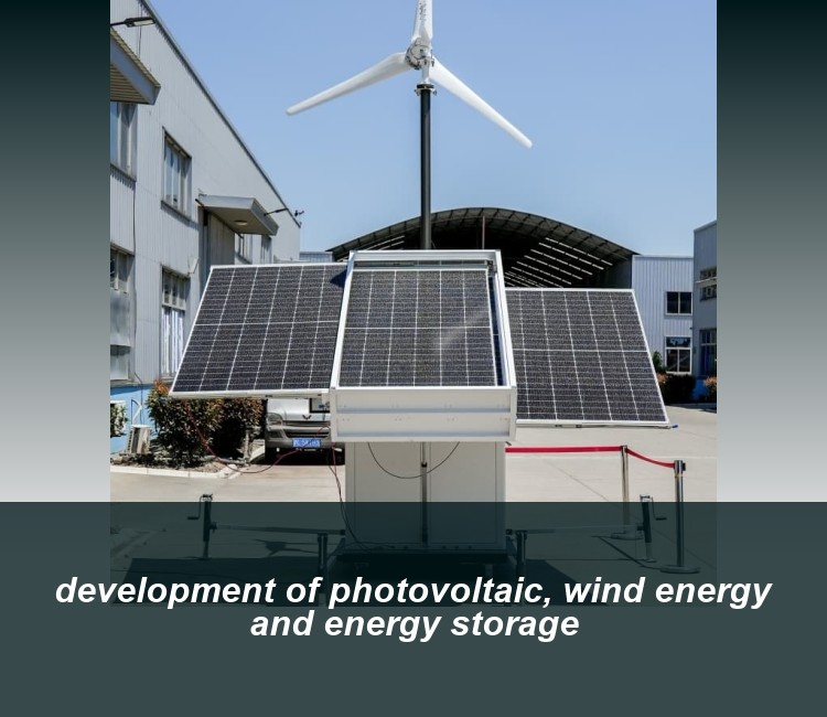 development of photovoltaic, wind energy and energy storage
