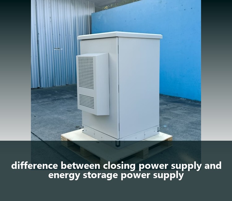 difference between closing power supply and energy storage power supply