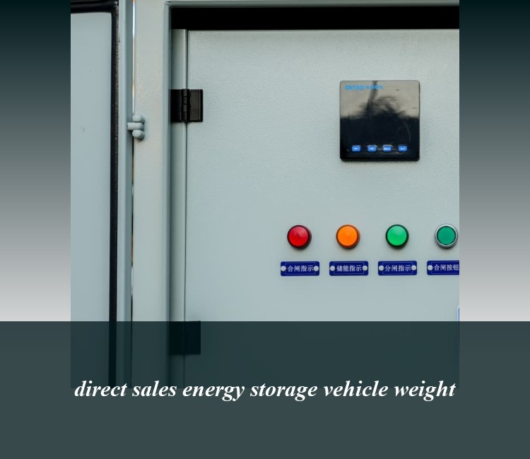 direct sales energy storage vehicle weight