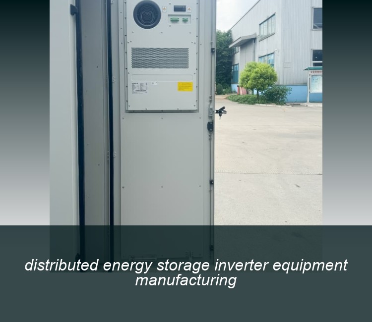 distributed energy storage inverter equipment manufacturing