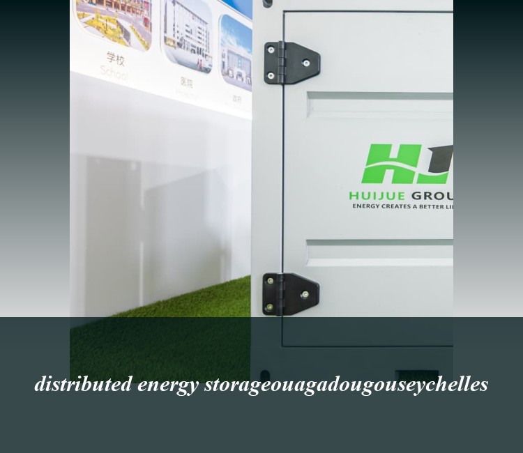 distributed energy storageouagadougouseychelles