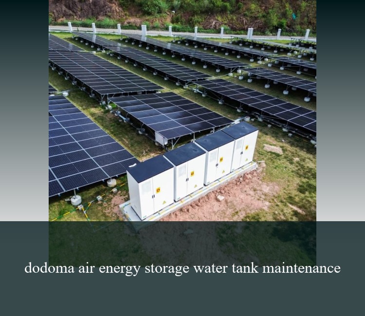dodoma air energy storage water tank maintenance