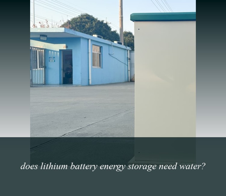 does lithium battery energy storage need water?