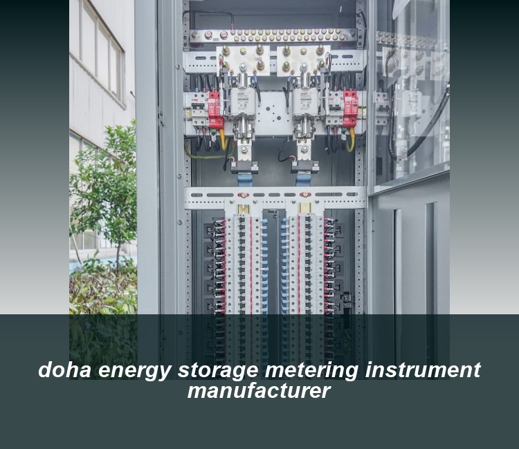 doha energy storage metering instrument manufacturer