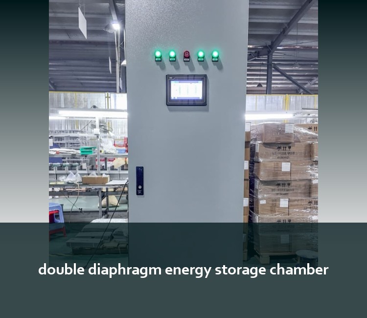 double diaphragm energy storage chamber