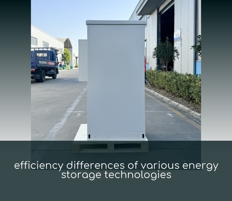 efficiency differences of various energy storage technologies