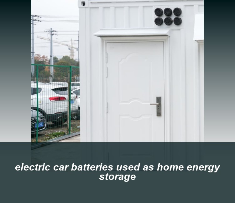 electric car batteries used as home energy storage