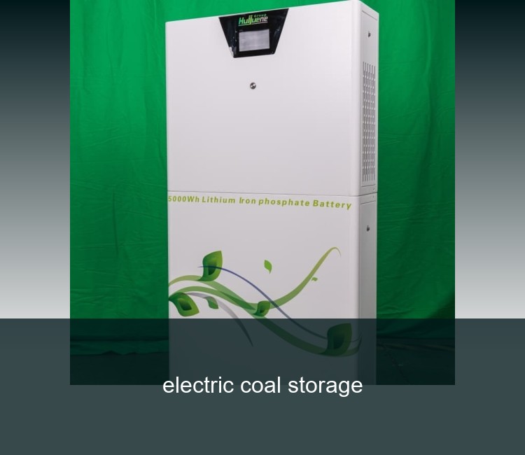 electric coal storage