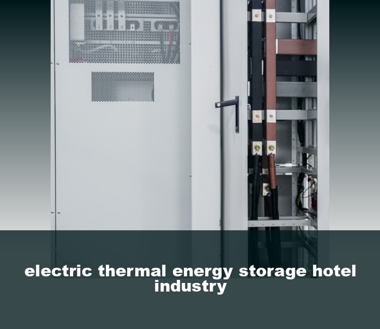 electric thermal energy storage hotel industry