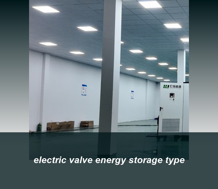 electric valve energy storage type