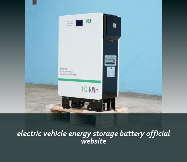 electric vehicle energy storage battery official website