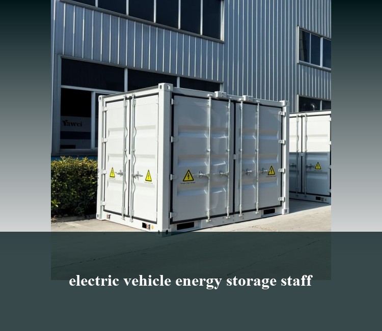electric vehicle energy storage staff