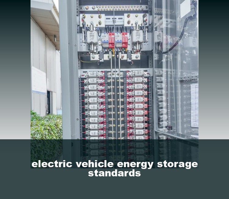 electric vehicle energy storage standards