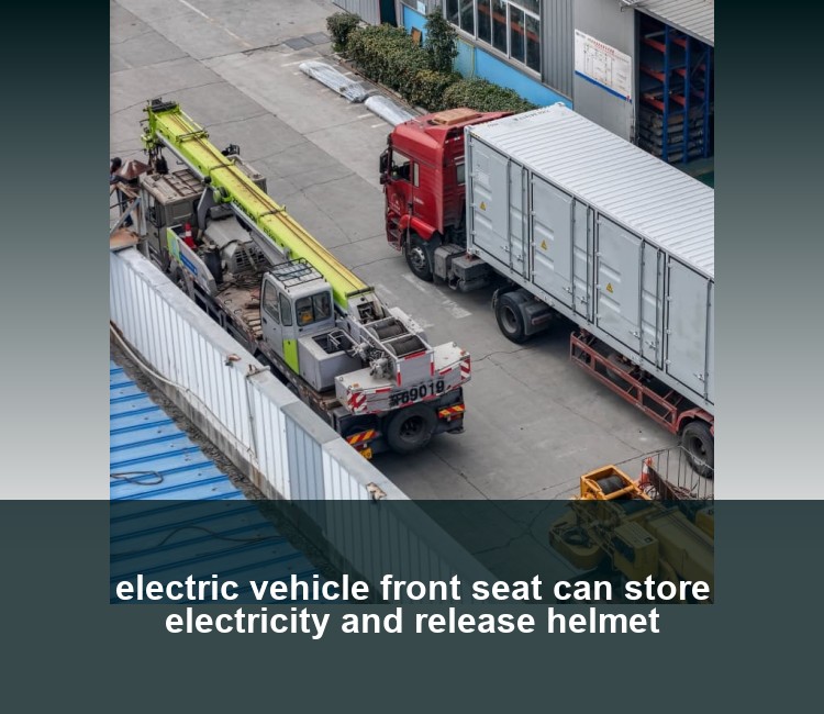 electric vehicle front seat can store electricity and release helmet