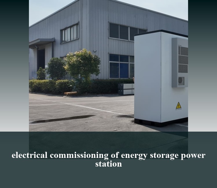 electrical commissioning of energy storage power station